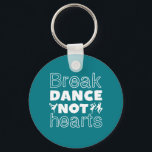 Break Dance Heart Funny Breakdansdanseres Sleutelhanger<br><div class="desc">Break Dance niet. Grappig baanbrekend design voor degenen die graag willen breken wanneer ze de muziek horen. Koel en schattige ontbijtkoopwaar voor hen die van straatdansen en hiphopmuziek houden. Ideaal om dansprestaties te vieren op National Dance Day. Geweldig kerstcadeau en verjaardagscadeau voor familie en vrienden.</div>