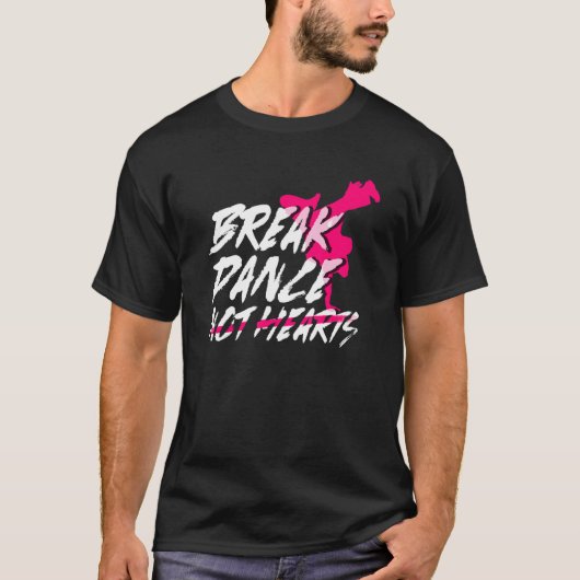 Break Dance Niet Harten Breakdancing Boy Breakda T-shirt (Voorkant)