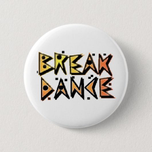 Break Dance Ronde Button 5,7 Cm (Voorkant)