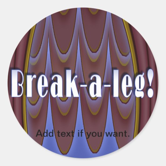 Break-een-been! Ronde Sticker (Voorkant)