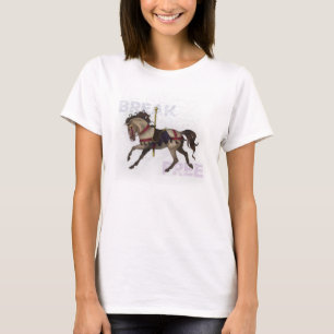 "Break Free" Carrousel Horse T-shirt