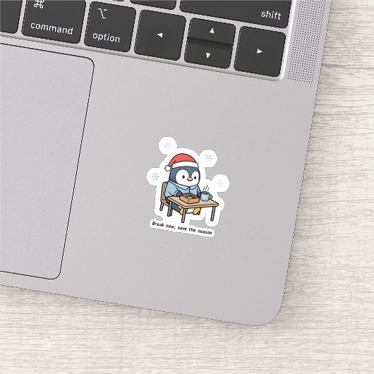 Break Now Save the Season Penguin Sticker  (Detail)