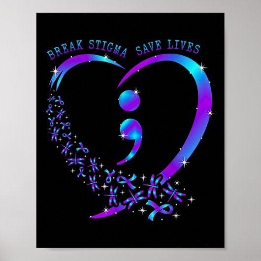Break Stigma Save Lives Heart Semicolon Zelfmoord  Poster (Voorkant)