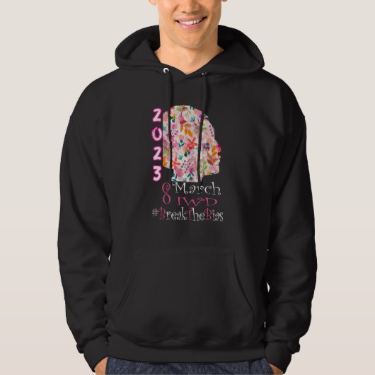 Break The Bias 8 March International Women's Day 2 Hoodie (Voorkant)