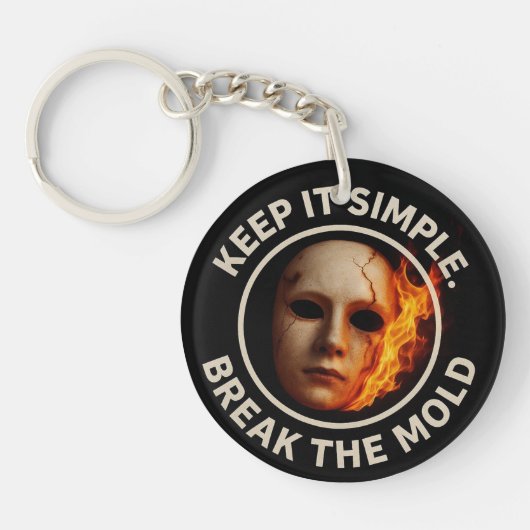 “Break the Mold: Ignite Your True Self”  Sleutelhanger (Voorkant)