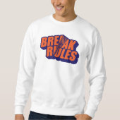 "Break The Rules" Bold Orange Typography Trui (Voorkant)