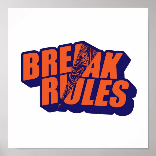 "Break The Rules" Edgy Rebel Quote Poster (Voorkant)