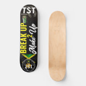 BREAK UP MAKE UP Skateboard (Voorkant)