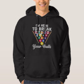 Break Your Balls Billiard Hoodie (Voorkant)