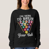 Break Your Balls Billiard Trui (Voorkant)