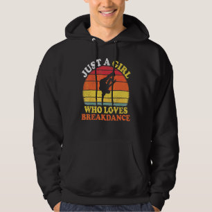 Breakdance Dansen Vintage Gewoon Een Meisje Dat Va Hoodie