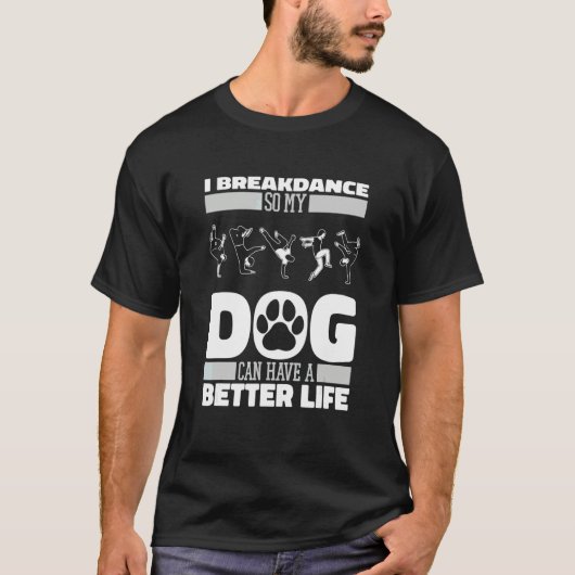 Breakdancer Hond Breakdance Bboy Breaking Breakda T-shirt (Voorkant)