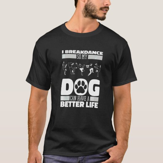 Breakdancer Hond Breakdance Bboy Breken Breakdan T-shirt (Voorkant)