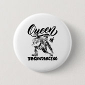 Breakdancing Breakdancer Bboy Dancing Queen of Bre Ronde Button 5,7 Cm (Voorkant)