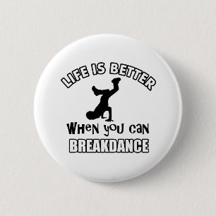 Breakdansdansen design ronde button 5,7 cm