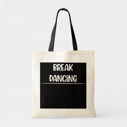 Breakdansen Break Dance Funny Humor Tote Bag (Voorkant)