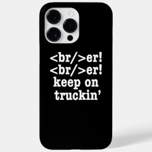 breaker! breaker! Keep on truckin' / HTML-code Case-Mate iPhone 14 Pro Max Hoesje