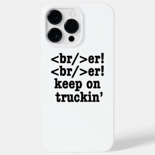 breaker! breaker! Keep on truckin' / HTML-code Case-Mate iPhone 14 Pro Max Hoesje