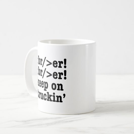 breaker! breaker! Keep on truckin' / HTML-code Koffiemok (Voorkant links)