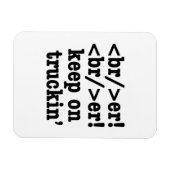 breaker! breaker! Keep on truckin' / HTML-code Magneet (Horizontaal)