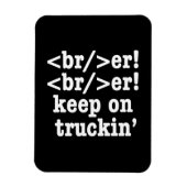 breaker! breaker! Keep on truckin' / HTML-code Magneet (Verticaal)