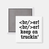 breaker! breaker! Keep on truckin' / HTML-code Magneet (Voorkant / Achterkant)