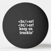 breaker! breaker! Keep on truckin' / HTML-code Pingpongbal (Achterkant)