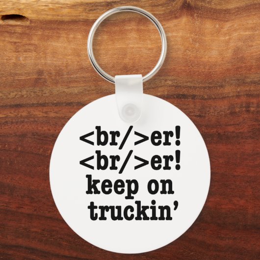 breaker! breaker! Keep on truckin' / HTML-code Sleutelhanger (Voorkant)