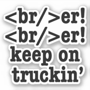 breaker! breaker! rijden maar // HTML Code Sticker