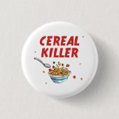 Breakfast Cereal Killer Ronde Button 3,2 Cm (Voorkant)