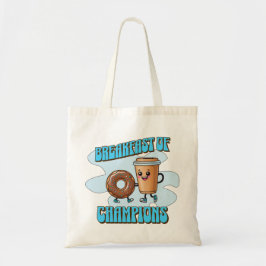 Breakfast of Champions Tote Bag