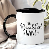 Breakfast Wine Funny Black Trendy Quote Mok