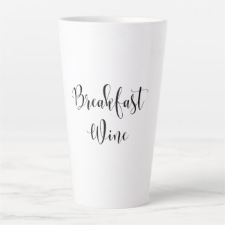 Breakfast Wine Funny Humor Wine Quote Trendy Latte Mok