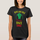 Breaking Chains Since 1865 T-shirt (Voorkant)