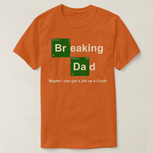 Breaking Dad T-shirt (Design voorkant)