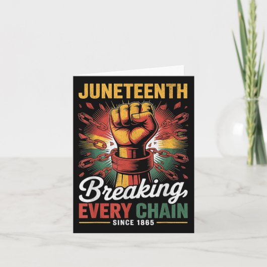 Breaking elke keten sinds 1865 Juneteenth Vrouwen  Kaart (Voorkant)