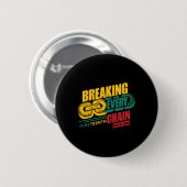 Breaking Every Chain Since 1865 Black History June Ronde Button 5,7 Cm (Voorkant /achterkant)