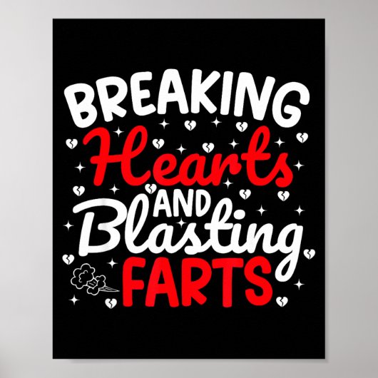 Breaking Hearts And Blasting Farts Valentine Funny Poster (Voorkant)