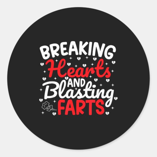 Breaking Hearts And Blasting Farts Valentine Funny Ronde Sticker (Voorkant)
