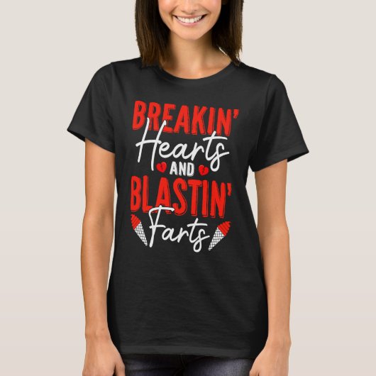 Breaking Hearts And Blasting Farts Valentines Day  T-shirt (Voorkant)