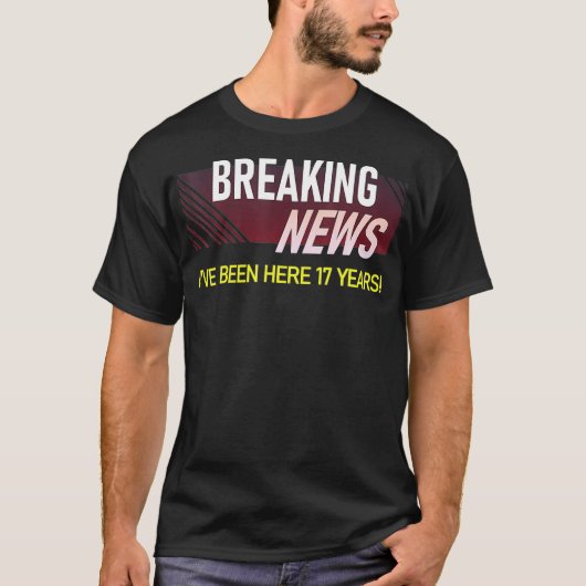 Breaking News 17 Year Work Anniversary Employee T-shirt (Voorkant)