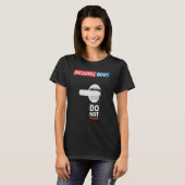 Breaking News Do Not Disturb  Sarcastic Humor T-shirt (Voorkant volledig)