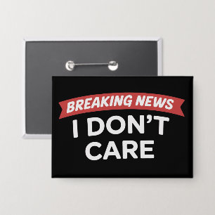 Breaking News Het Kan Me Niks Schelen Grappige Sar Button