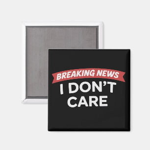 Breaking News Het Kan Me Niks Schelen Grappige Sar Magneet