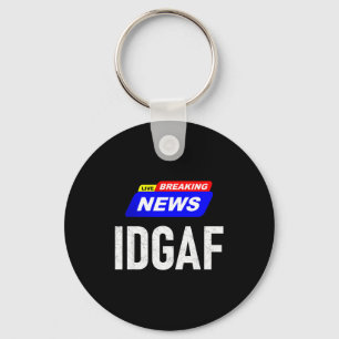Breaking News Het Kan Me Niks Schelen Idgaf Slaang Sleutelhanger