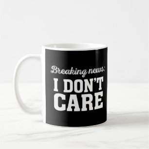 Breaking News Het maakt me niet uit grappig sarcas Koffiemok