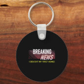 Breaking News I Bought My First Home Housewarming  Sleutelhanger (Voorkant)