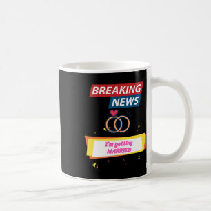 Breaking News Ik ga Trouwen Om Bruid Te Zijn Groo Koffiemok