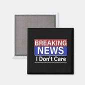 Breaking News Krijg de Tering Grappige Sarcastisch Magneet (Voorkant / Achterkant)
