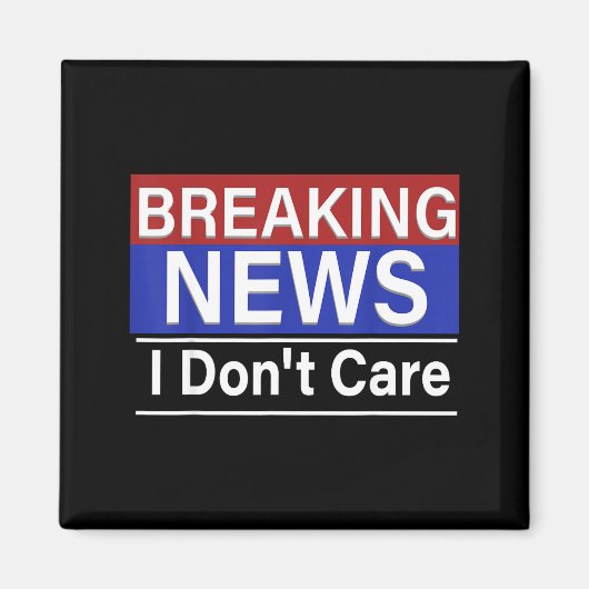 Breaking News Krijg de Tering Grappige Sarcastisch Magneet (Voorkant)